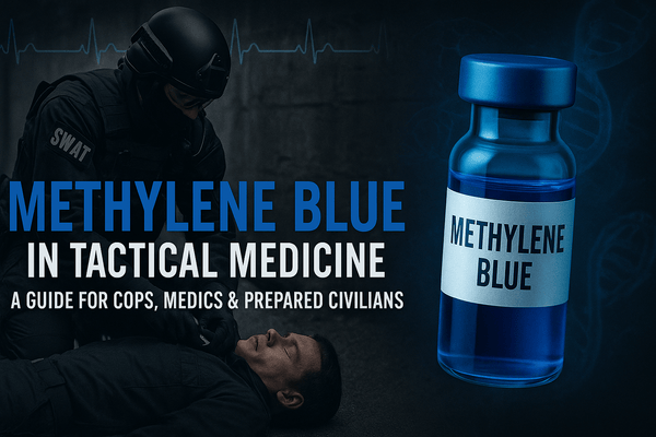 Methylene Blue in Tactical Medicine: A Guide for Cops, Paramedics, and Prepared Civilians