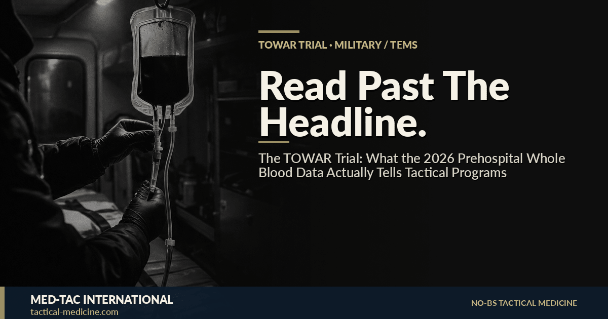 The TOWAR Trial: What the 2026 Prehospital Whole Blood Data Actually T ...