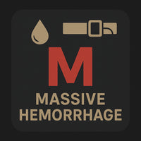 M - Massive Hemorrhage