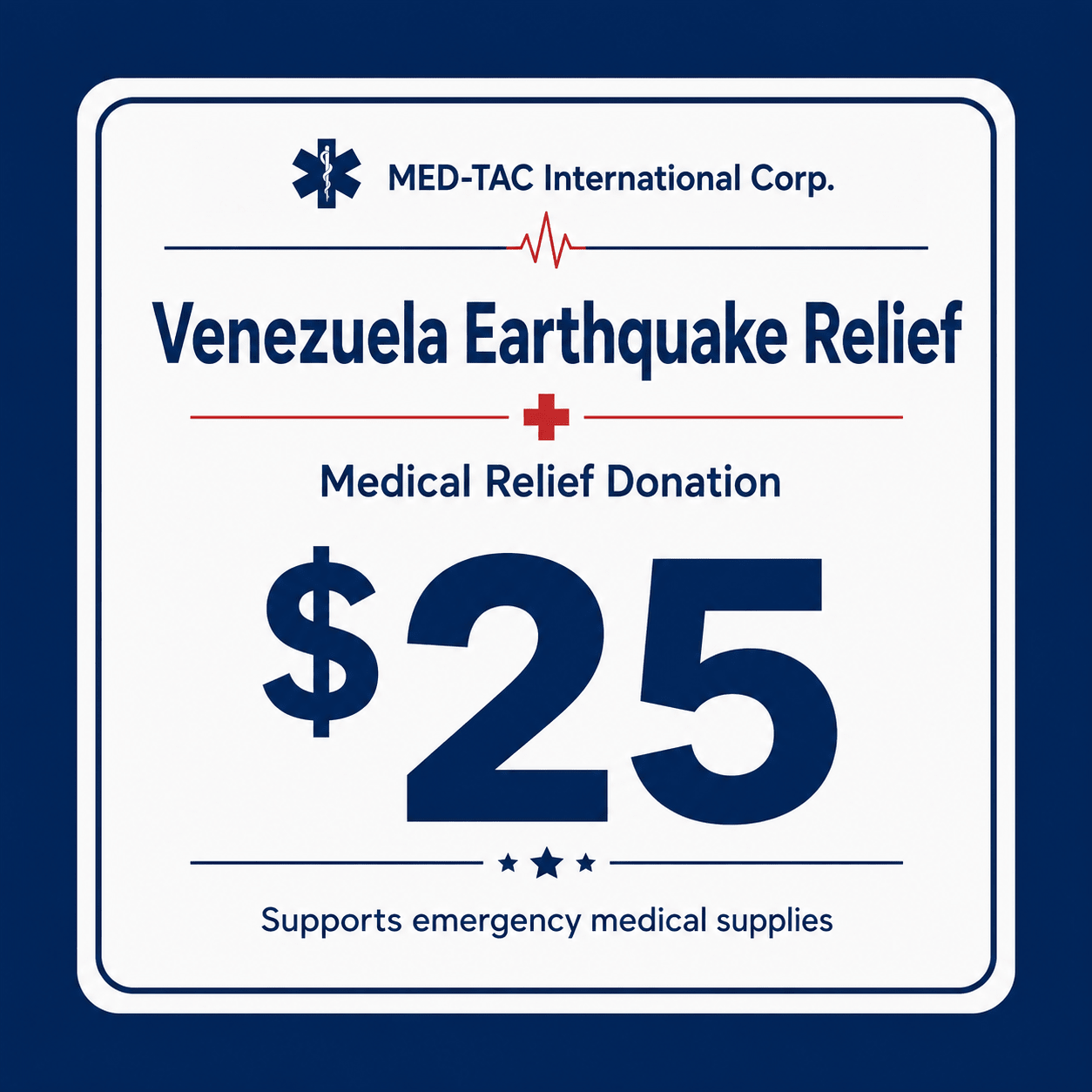Venezuela Earthquake Relief - $25 Donation - MED-TAC International Corp.